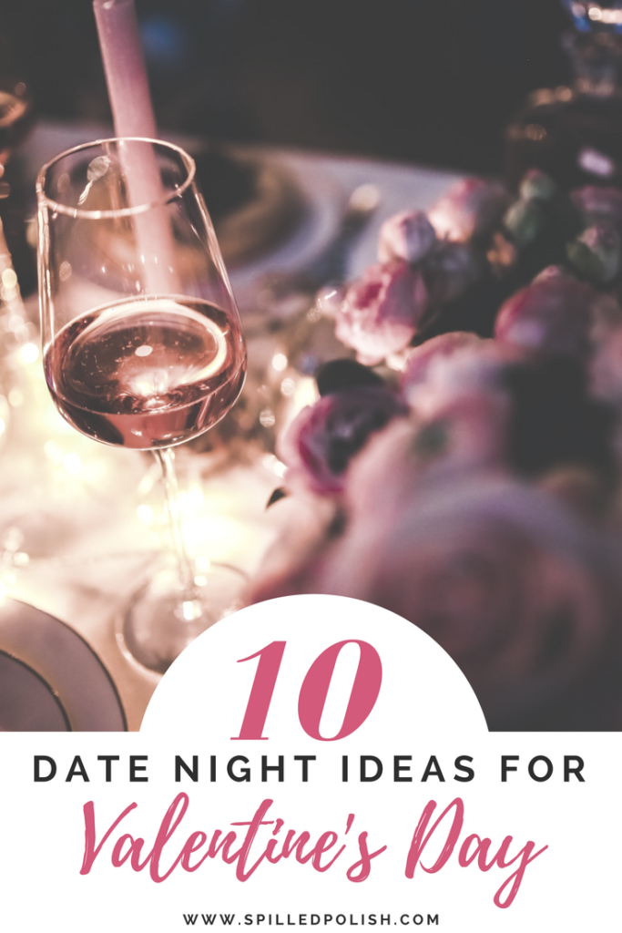 10 Date Night Ideas for Valentine's Day