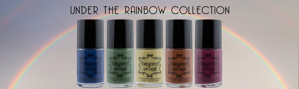 Beyond the Nail - Under the Rainbow Collection